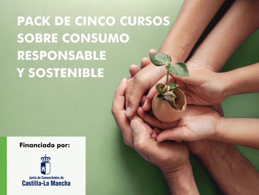 PACK DE 5 CURSOS SOBRE CONSUMO RESPONSABLE Y SOSTENIBILIDAD